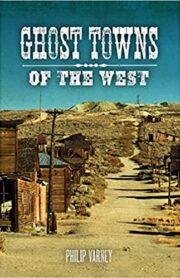 ghost towns of the west